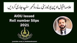 AIOU issued Roll number Slips 2021 #bysirmahmadnazeer @MAhmad Nazeer