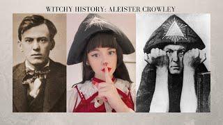 The Life And Magick Of Aleister Crowley | Witchy History