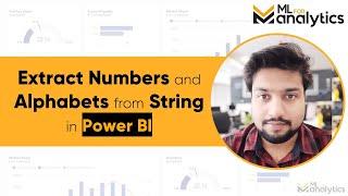 Extract numbers and alphabets from string in Power BI/ Power Query