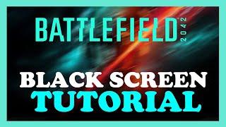 Battlefield 2042 - How to Fix Black Screen & Stuck on Loading Screen - TUTORIAL | 2022