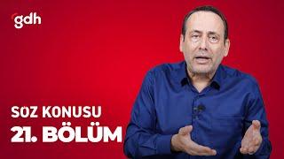 Söz Konusu 21. Bölüm - Sakine Cansızların Yürüdüğü Yolu Yürüyeceğiz Diyenler