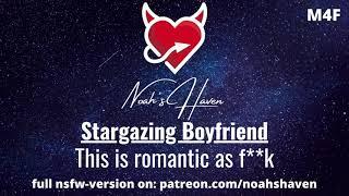 Stargazing with Boyfriend turns into more [making out][romantic][L-Bombs] ASMR Roleplay