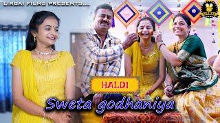 sweta godhaniya || wedding || haldi ceremony ||  lirbai films || sweta gidhaniya wedding|| marriage