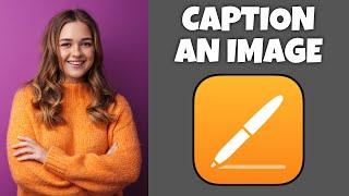 How To Caption An Image In Pages | Step By Step Guide - Pages Tutorial