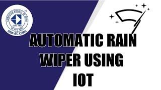 Automatic Rain Sensing Wiper using IoT | Mini Project | SRM VEC CSI'AN