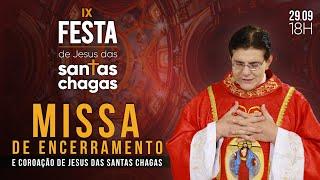 MISSA DE ENCERRAMENTO E COROAÇÃO DE JESUS DAS SANTAS CHAGAS | @PadreManzottiOficial