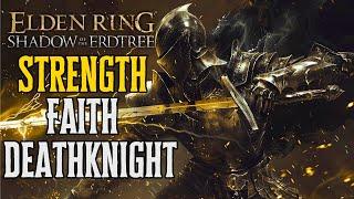 Elden Ring OVERPOWERED Death Knight Strength Faith DLC Build