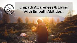 Empath Awareness & Living With Empath Abilities