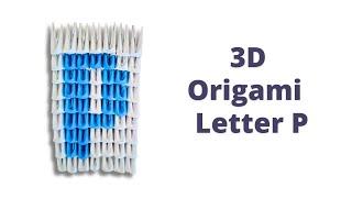 How To Make 3D Origami Letter P | Modular Origami Letter P |  DIY Tutorial