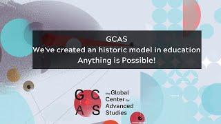 GCAS provides world-premiere education to anyone in the world regardless of their economic situation