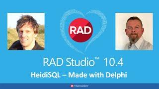 Embarcadero Webinar: HeidiSQL -  Made with Delphi
