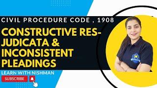 Constructive Res-Judicata And Incosistent Pleadings | Civil Procedure Code,1908 | C.P.C. - Law |
