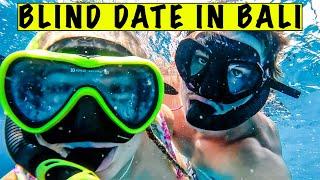 BLIND DATE in Bali