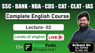 Lecture- 02 (Levels of English) || Complete English Course on Examfodu app