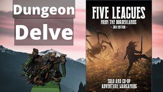 [ENGLISH] Dungeon Delve - Five Leagues from the Borderlands How to Delve