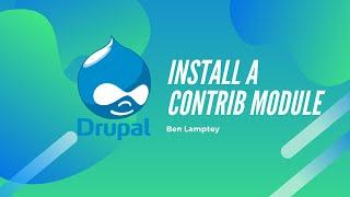 Drupal 9: How to install & enable a Drupal 9 Contrib module