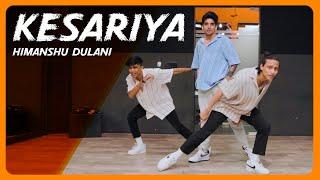 Kesariya - Brahmastra | Himanshu Dulani Dance Choreography