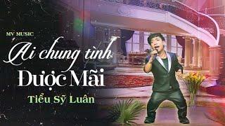 AI CHUNG TÌNH ĐƯỢC MÃI - Ca Sĩ Lùn Tiểu Sỹ Luân ra siêu phẩm Remix vừa hát vừa nhảy cực hay