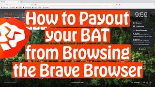 How to Payout your BAT from Browsing the Brave Browser in 2021