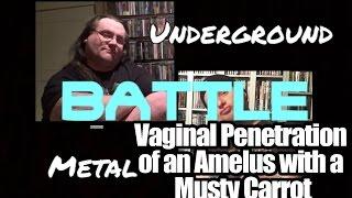 Underground Metal Battle Vaginal Penetration of an Amelus with a Musty Carrot