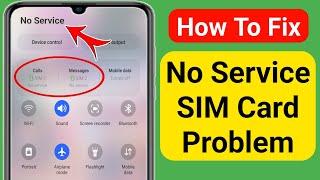 How to Fix No Service SIM Card Problem On Android (2024) | SIM Card No Service Problem