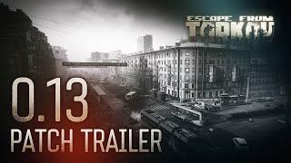 Escape from Tarkov Beta - 0.13 Patch trailer (feat. the Streets of Tarkov)