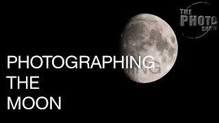 Photographing The Moon