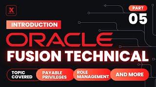 introduction to Oracle Fusion Technical (Part 5) | Oracle Tutorial | SolutionX