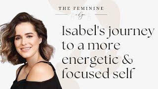 Isabel's journey to more energy and a better self!