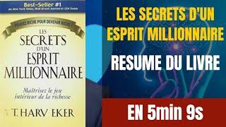 LES SECRETS D'UN ESPRIT MILLIONNAIRE  -  Résumé du livre