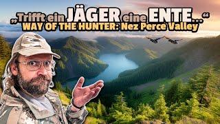  WAY OF THE HUNTER: Nez Perce Valley  |  HERR LÖBLICH LIVE