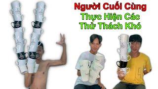 Người Cuối Cùng Thực Hiện Các Thử Thách Khó Sẽ Thắng 10 Triệu