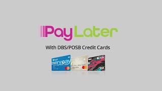 Pay Later with DBS/POSB Credit Cards