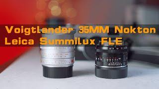 Voigtlander 35mm F1.5 Notkon Review | Comparison with Leica Summilux 35mm FLE