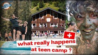 What REALLY HAPPENS at a SwissTeen Camp?!? 