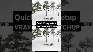 ️When is it best to set up Proxy in Vray for Sketchup️  #vrayrender #vraysketchup #3dvisualization