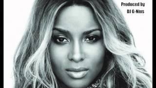 Ciara Type Instrumental (Prod DJ G-Nius)