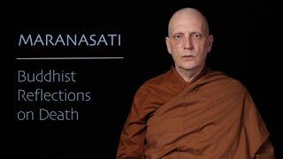 Maranasati: Buddhist Reflections on Death