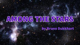 Bruno Dukkhart - Among the Stars