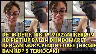 DETIK DETIK NIKITA MIRZANI KERJAIN KO PISTIUP BALON DI INDOMARET |NIMIR KOPIS TERKOCAK!