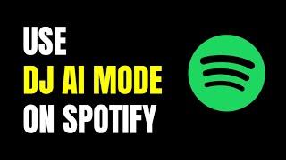 NEW! USE DJ AI MODE ON SPOTIFY 2025