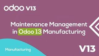 Maintenance Management in Odoo 13 Manufacturing