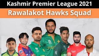 Rawalakot Hawks Squad For Kashmir Premier League 2021| Kashmir Premier League 2021| KPL 2021