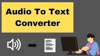 Audio To Text Converter 2022 | How To Convert Audio To Text  online free #audiototextconverter