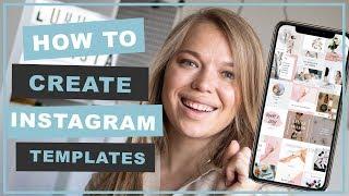 HOW TO CREATE INSTAGRAM TEMPLATES!