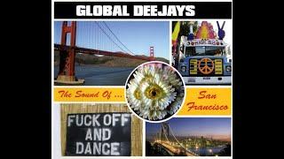 Global Deejays - The sound of San Francisco (Unofficial Music Video)