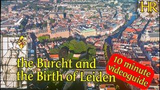 Drone around the Burcht explaining its history and that of the city (Leiden, the Netherlands)