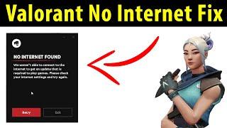 How To Fix Valorant No Internet Found Error