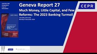 Geneva Report 27: Much Money, Little Capital, and Few Reforms: The 2023 Banking Turmoil - New York