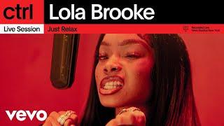 Lola Brooke - Just Relax (Live Session) | Vevo ctrl